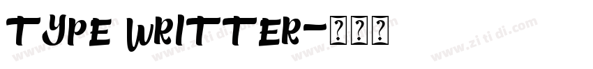 TYPE WRITTER字体转换